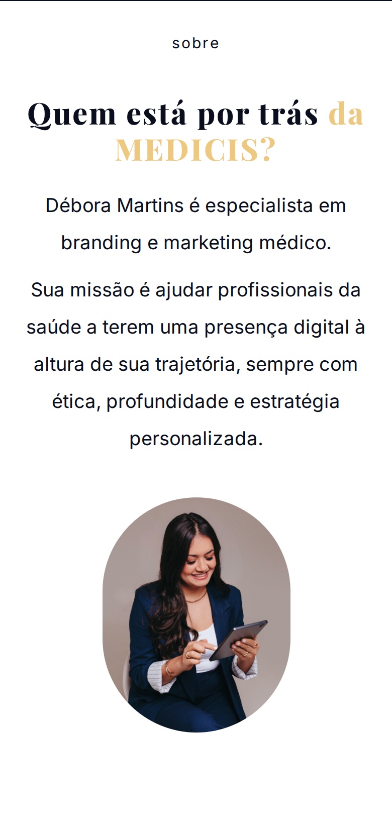 Seção mobile Quem está por trás da Medicis com a apresentação de Débora Martins